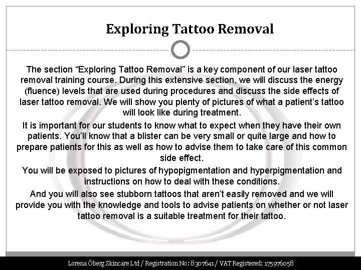 Exploring Tattoo Removal The section “Exploring Tattoo Removal” is a key component of our