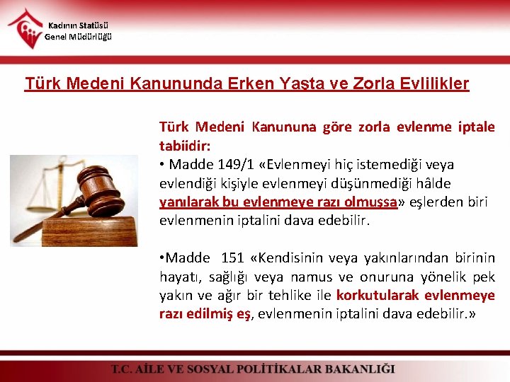 Kadının Statüsü Genel Müdürlüğü Türk Medeni Kanununda Erken Yaşta ve Zorla Evlilikler Türk Medeni