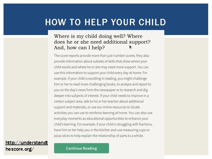 HOW TO HELP YOUR CHILD http: //understandt hescore. org/ 