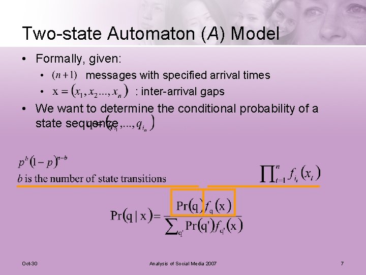 Two-state Automaton (A) Model • Formally, given: • • messages with specified arrival times