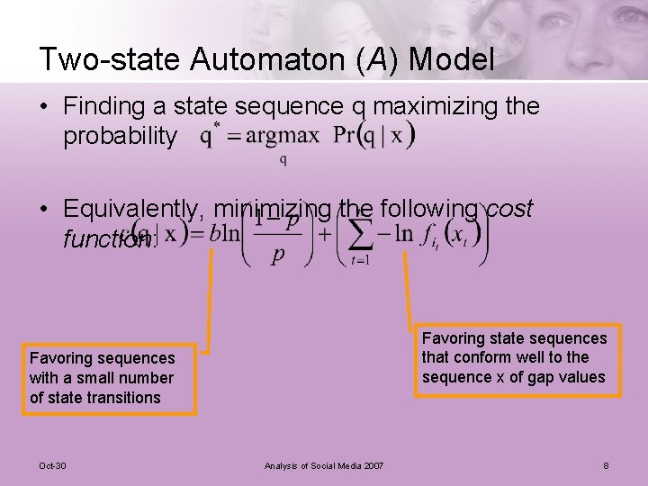 Two-state Automaton (A) Model • Finding a state sequence q maximizing the probability •