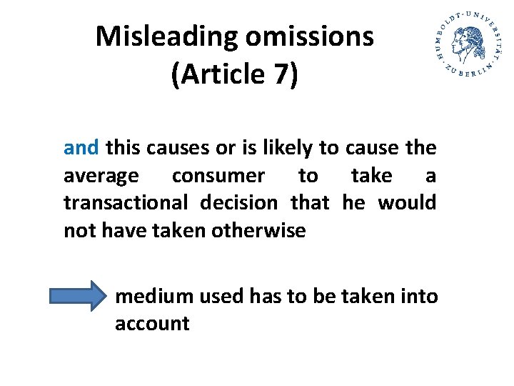 Misleading omissions (Article 7) and this causes or is likely to cause the average Misleading omissions (Article 7) and this causes or is likely to cause the average