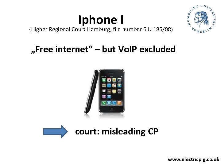 Iphone I (Higher Regional Court Hamburg, file number 5 U 185/08) „Free internet“ – Iphone I (Higher Regional Court Hamburg, file number 5 U 185/08) „Free internet“ –