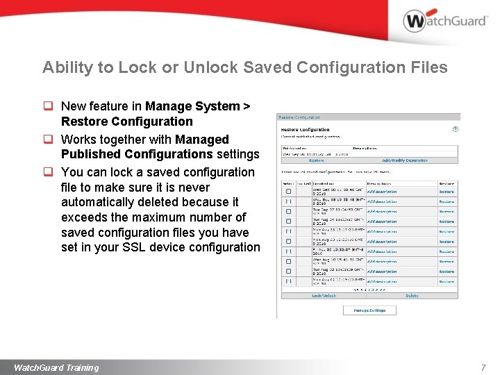 Ability to Lock or Unlock Saved Configuration Files q New feature in Manage System