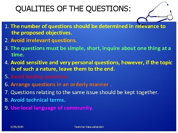 QUALITIES OF THE QUESTIONS: 1. The number of questions should be determined in relevance QUALITIES OF THE QUESTIONS: 1. The number of questions should be determined in relevance