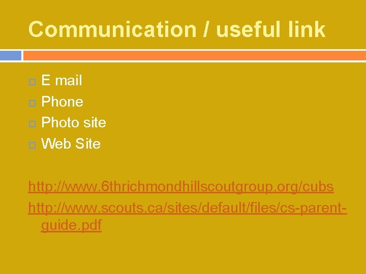 Communication / useful link E mail Phone Photo site Web Site http: //www. 6