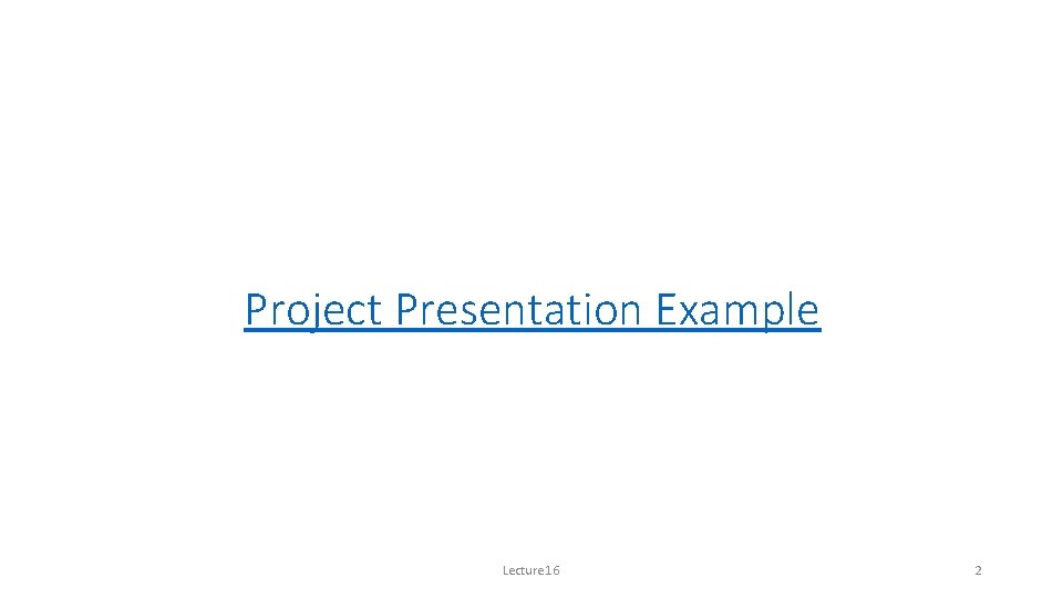 Project Presentation Example Lecture 16 2 