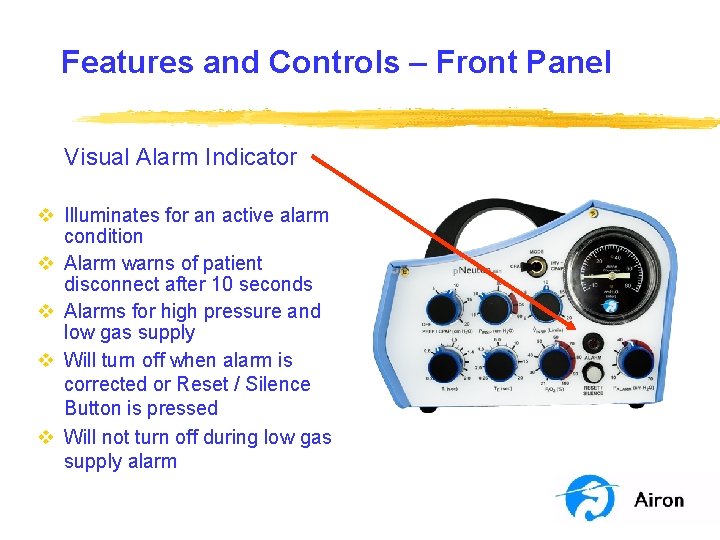 Features and Controls – Front Panel Visual Alarm Indicator v Illuminates for an active Features and Controls – Front Panel Visual Alarm Indicator v Illuminates for an active