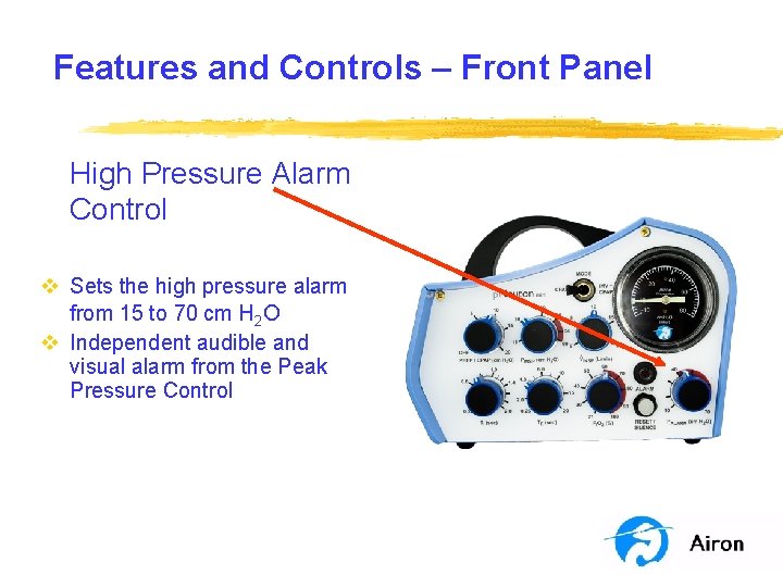 Features and Controls – Front Panel High Pressure Alarm Control v Sets the high Features and Controls – Front Panel High Pressure Alarm Control v Sets the high