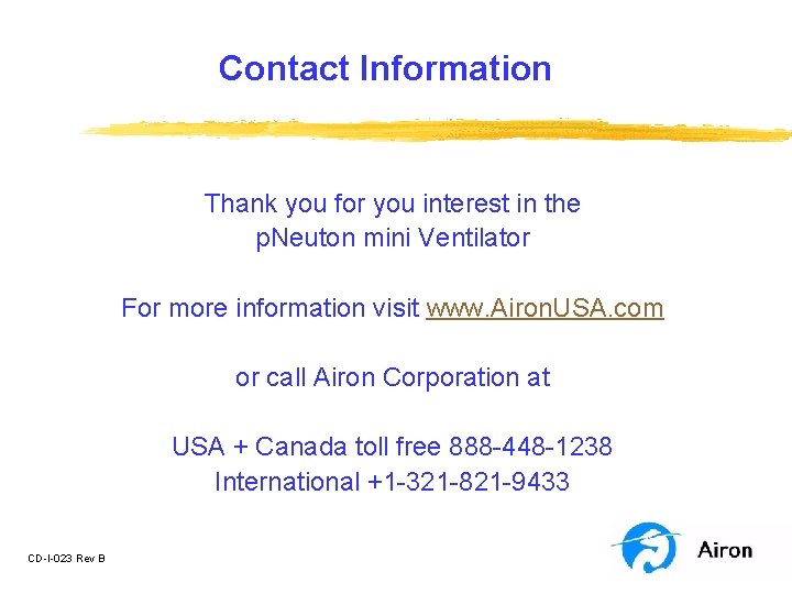 Contact Information Thank you for you interest in the p. Neuton mini Ventilator For Contact Information Thank you for you interest in the p. Neuton mini Ventilator For