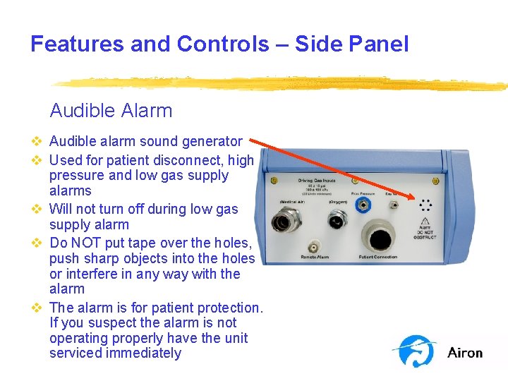 Features and Controls – Side Panel Audible Alarm v Audible alarm sound generator v Features and Controls – Side Panel Audible Alarm v Audible alarm sound generator v