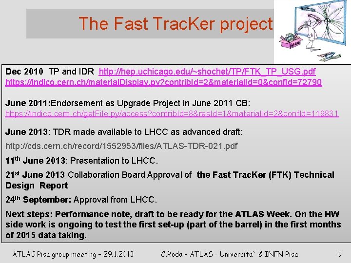 The Fast Trac. Ker project Dec 2010 TP and IDR http: //hep. uchicago. edu/~shochet/TP/FTK_TP_USG.