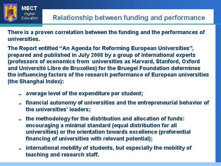 MECT Higher Education Relationship between funding and performance There is a proven correlation between