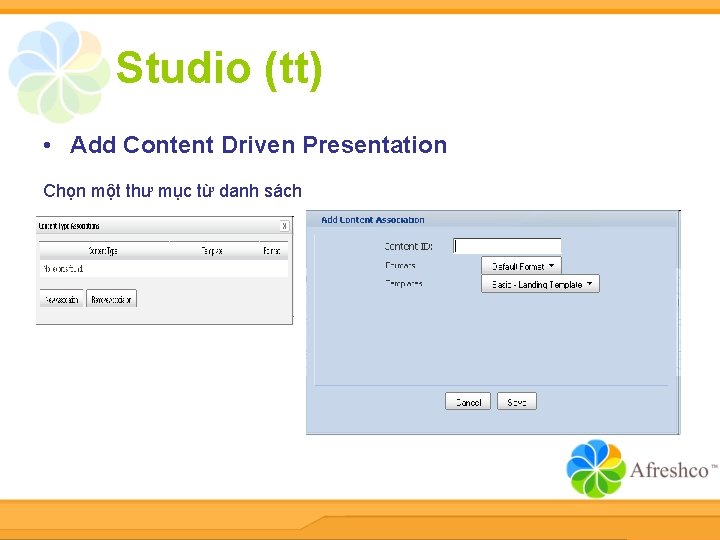 Studio (tt) • Add Content Driven Presentation Chọn một thư mục từ danh sách