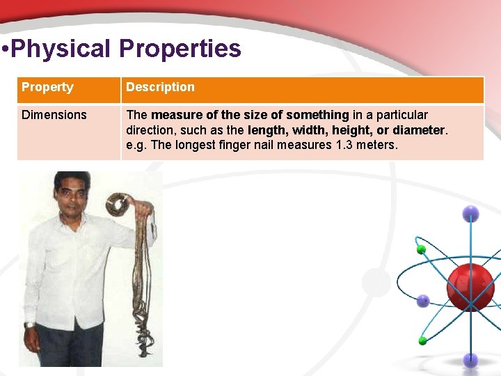  • Physical Properties Property Description Dimensions The measure of the size of something