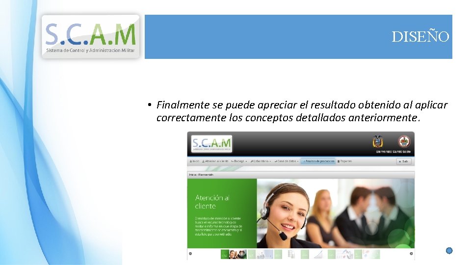 DISEÑO • Finalmente se puede apreciar el resultado obtenido al aplicar correctamente los conceptos