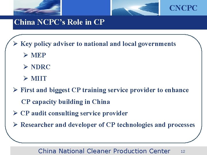 CNCPC China NCPC’s Role in CP Ø Key policy adviser to national and local