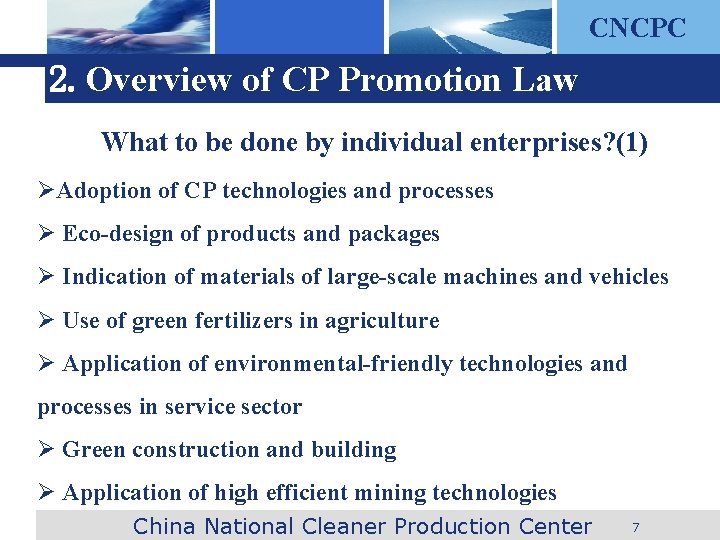 CNCPC 2. Overview of CP Promotion Law What to be done by individual enterprises?