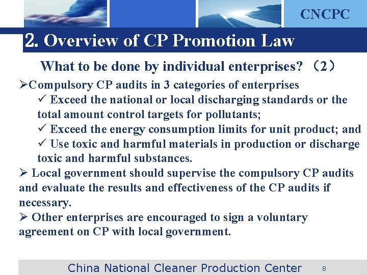 CNCPC 2. Overview of CP Promotion Law What to be done by individual enterprises?