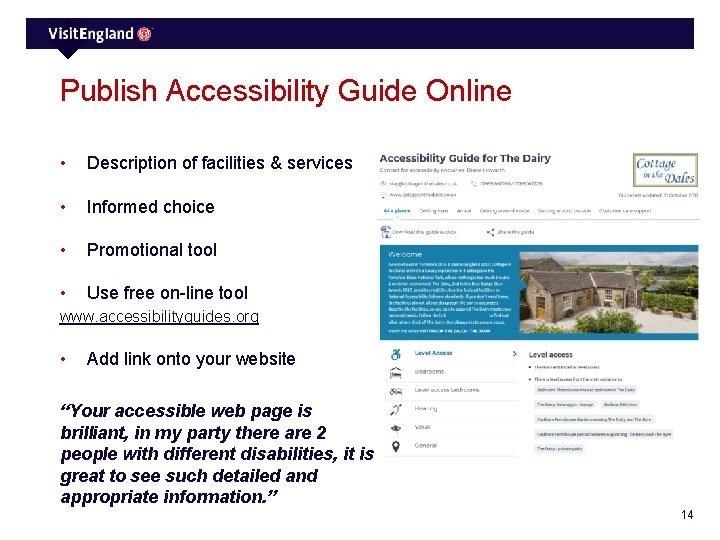 Publish Accessibility Guide Online • Description of facilities & services • Informed choice •