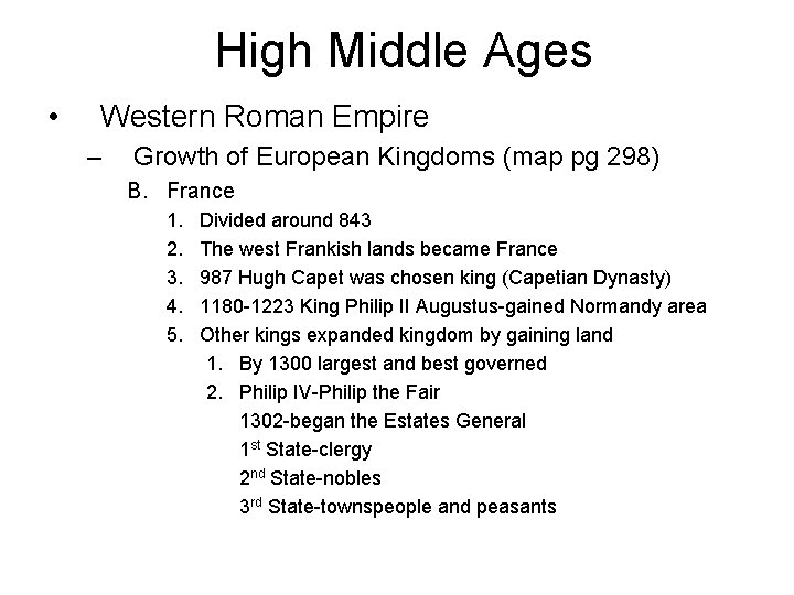 High Middle Ages • Western Roman Empire – Growth of European Kingdoms (map pg