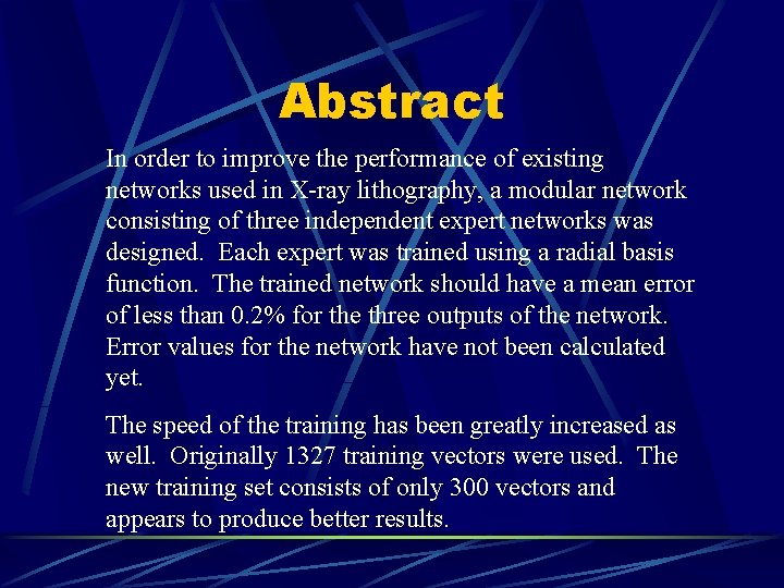 Abstract In order to improve the performance of existing networks used in X-ray lithography,