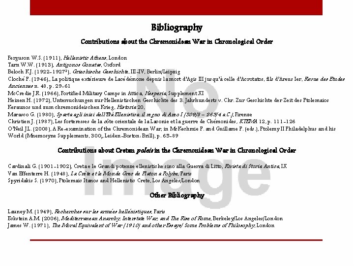 Bibliography Contributions about the Chremonidean War in Chronological Order Ferguson W. S. (1911), Hellenistic