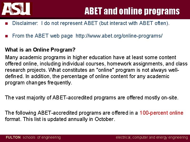 ABET and online programs n Disclaimer: I do not represent ABET (but interact with