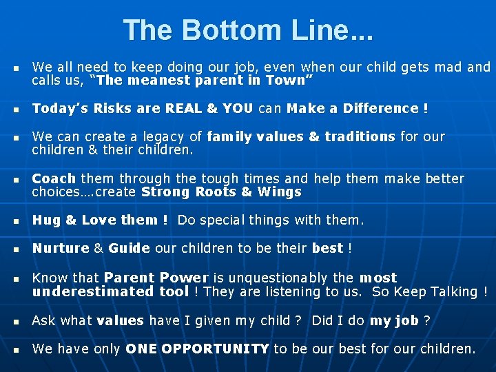 The Bottom Line. . . n n We all need to keep doing our