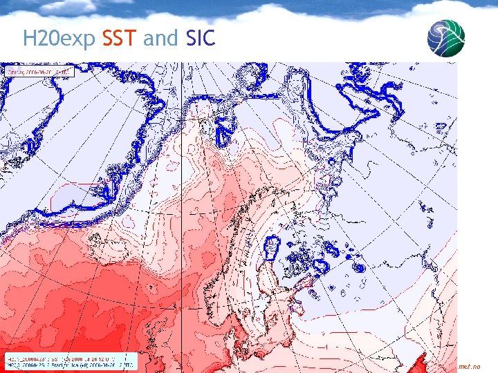 H 20 exp SST and SIC Norwegian Meteorological Institute met. no 
