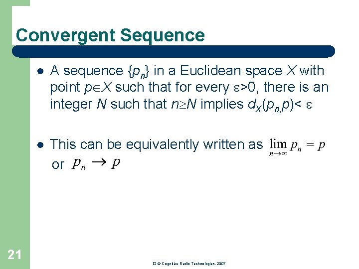 Convergent Sequence 21 l A sequence {pn} in a Euclidean space X with point