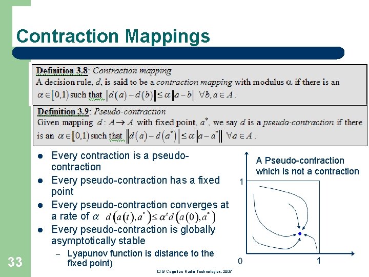 Contraction Mappings l l 33 Every contraction is a pseudocontraction Every pseudo-contraction has a