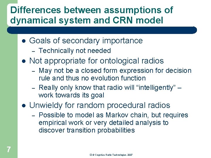 Differences between assumptions of dynamical system and CRN model l Goals of secondary importance