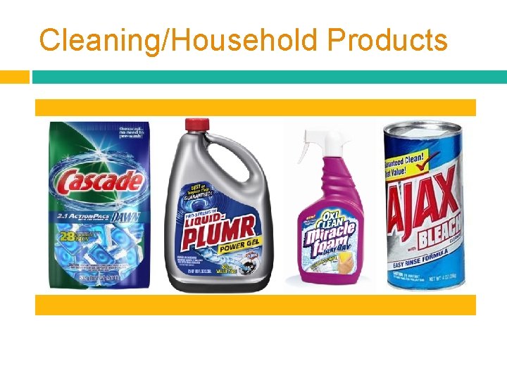 Cleaning/Household Products 