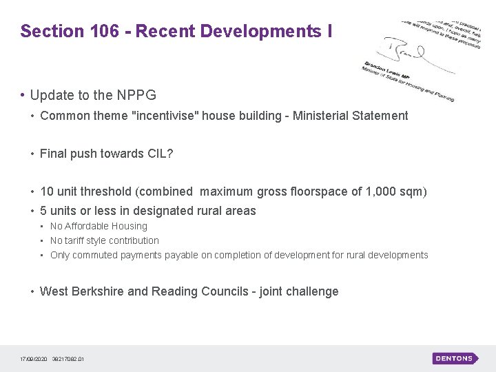 Section 106 - Recent Developments I • Update to the NPPG • Common theme