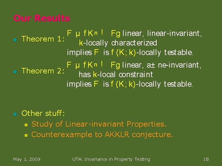 Our Results n n n F µ f K n ! Fg linear, linear