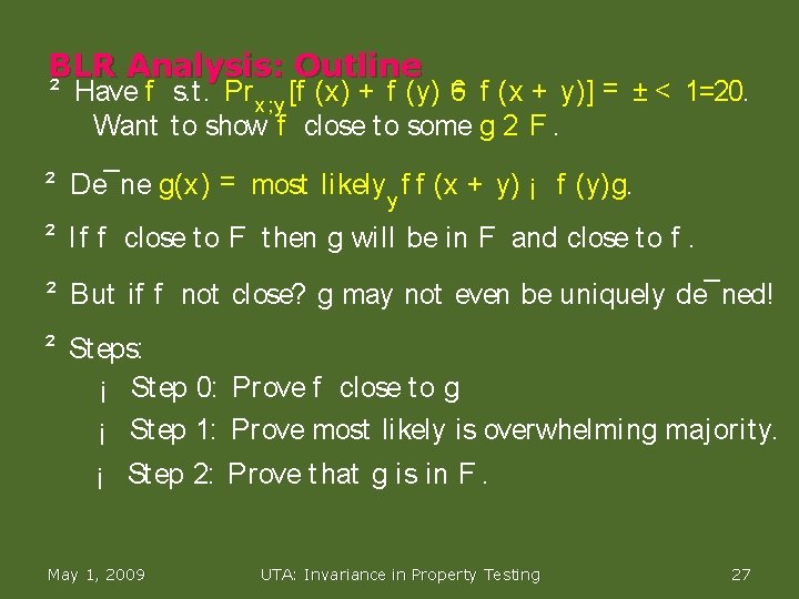 BLR Analysis: Outline ² Have f s. t. Pr x ; y [f (x)