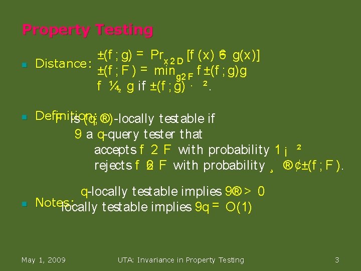 Property Testing n n 6 g(x)] ±(f ; g) = Pr x 2 D