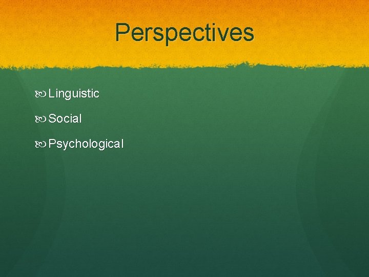 Perspectives Linguistic Social Psychological 