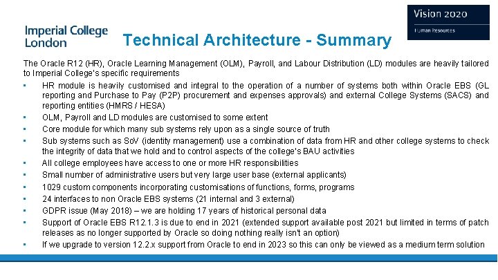 Technical Architecture - Summary The Oracle R 12 (HR), Oracle Learning Management (OLM), Payroll,