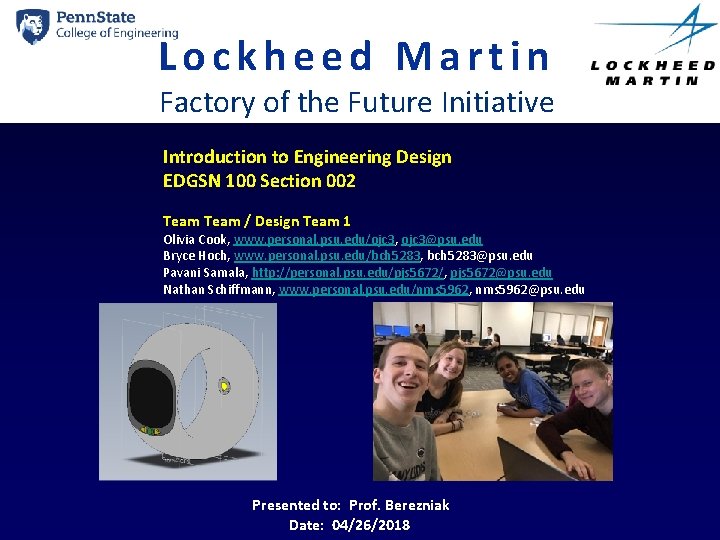 Lockheed Martin Factory of the Future Initiative Introduction to Engineering Design EDGSN 100 Section