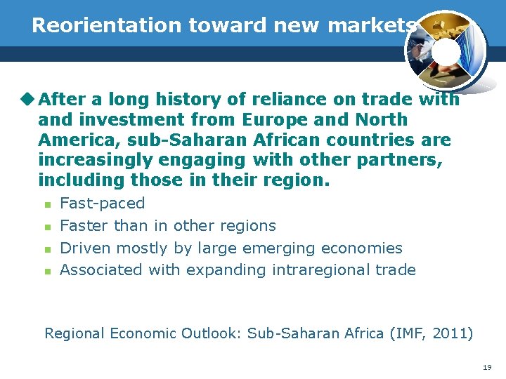 Reorientation toward new markets u After a long history of reliance on trade with