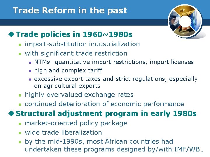 Trade Reform in the past u Trade policies in 1960~1980 s n n import-substitution