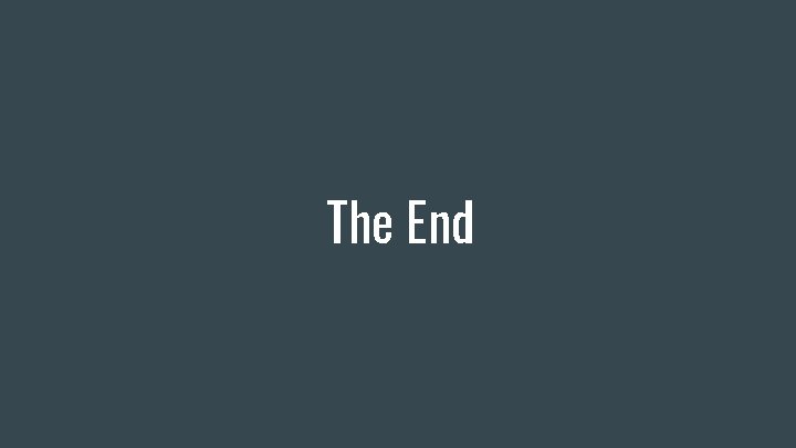 The End 