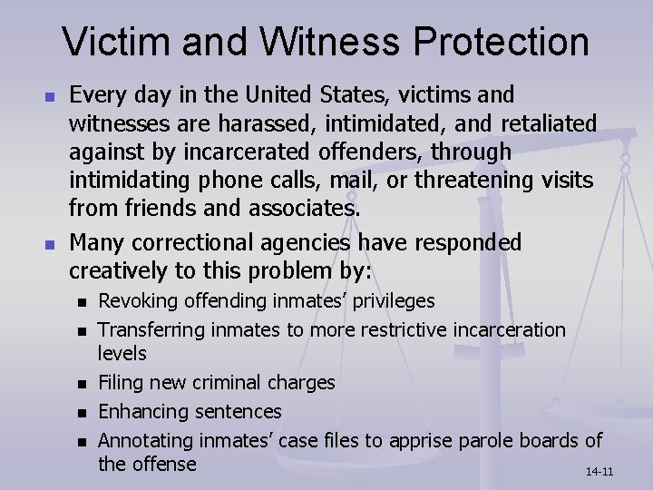 Victim and Witness Protection n n Every day in the United States, victims and