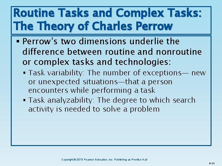 Routine Tasks and Complex Tasks: Theory of Charles Perrow § Perrow’s two dimensions underlie