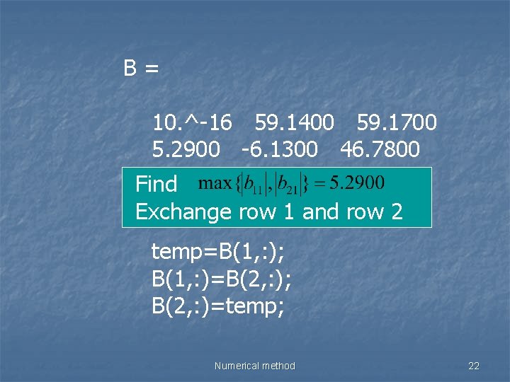 B= 10. ^-16 59. 1400 59. 1700 5. 2900 -6. 1300 46. 7800 Find