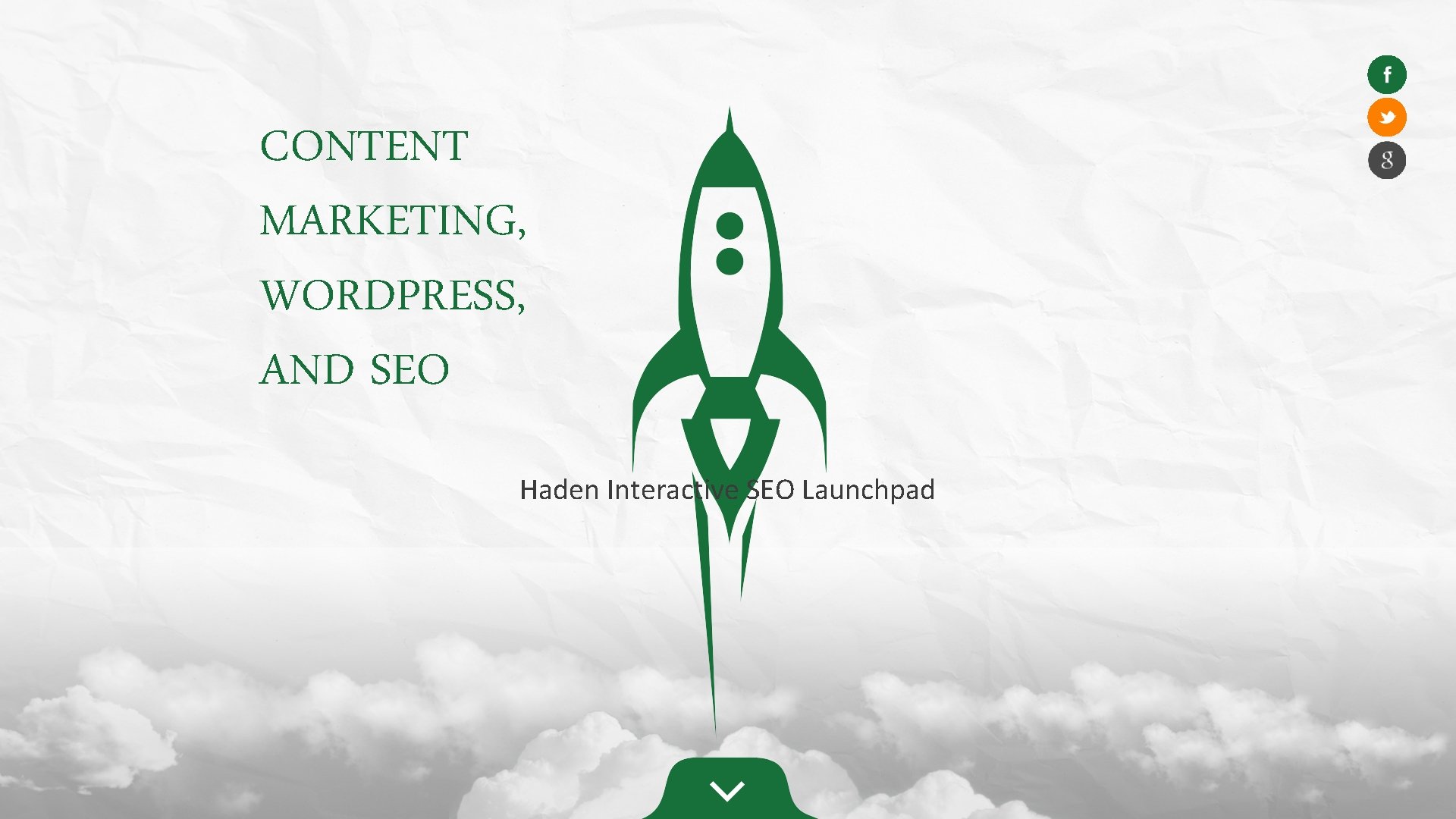 CONTENT MARKETING, WORDPRESS, AND SEO Haden Interactive SEO Launchpad 