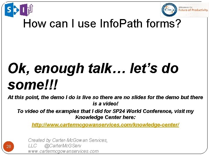 How can I use Info. Path forms? Ok, enough talk… let’s do some!!! At