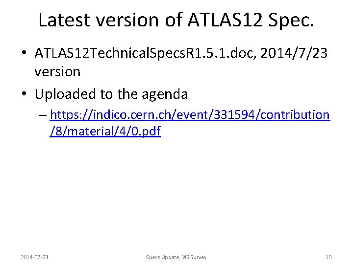 Latest version of ATLAS 12 Spec. • ATLAS 12 Technical. Specs. R 1. 5.